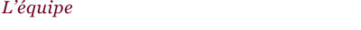 L'&eacute;quipe